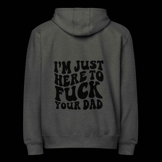 Just Here for your Dada Premium full zip hoodie