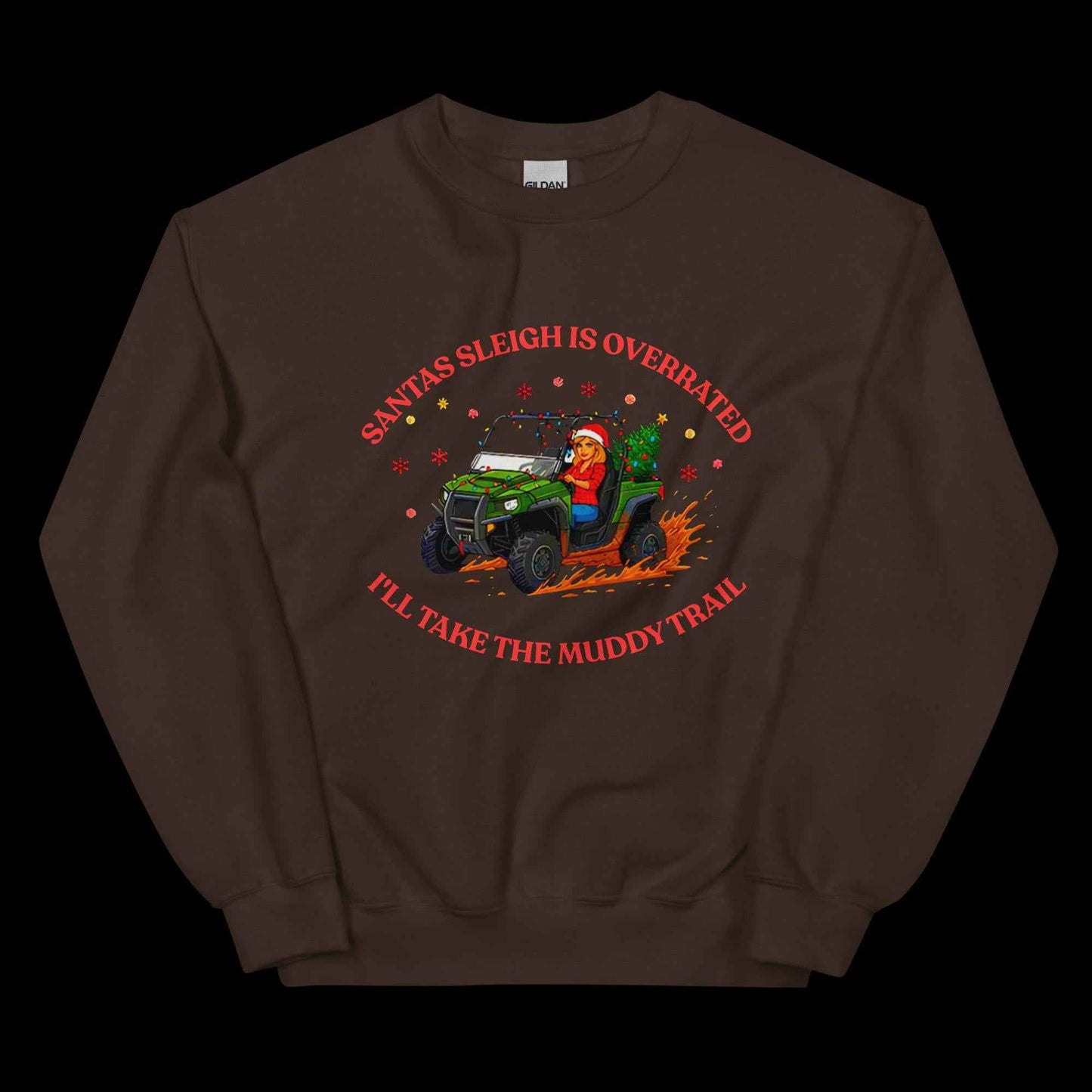Santa's Sleigh is Overrated Unisex Sweatshirt