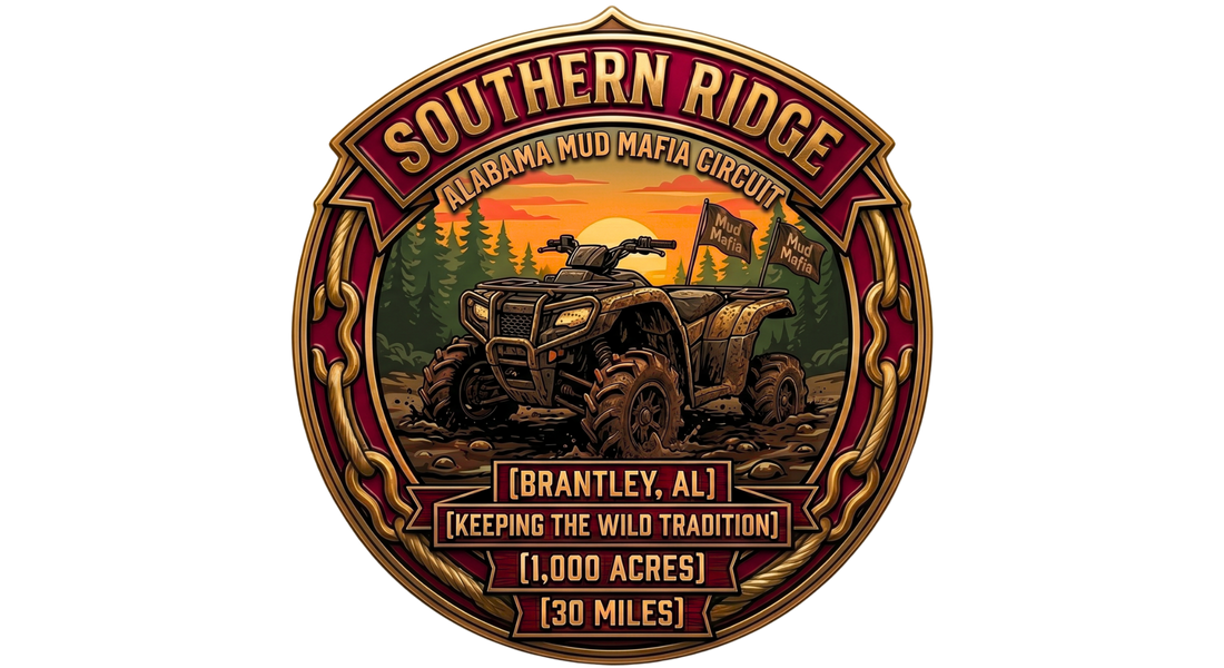 Emblem of an ATV splashing through mud at sunset with pine trees, two 'Mud Mafia' flags, rope-and-chain border; text: Southern Ridge, Alabama Mud Mafia Circuit, Brantley AL, Keeping the Wild Tradition, 1,000 acres, 30 miles.