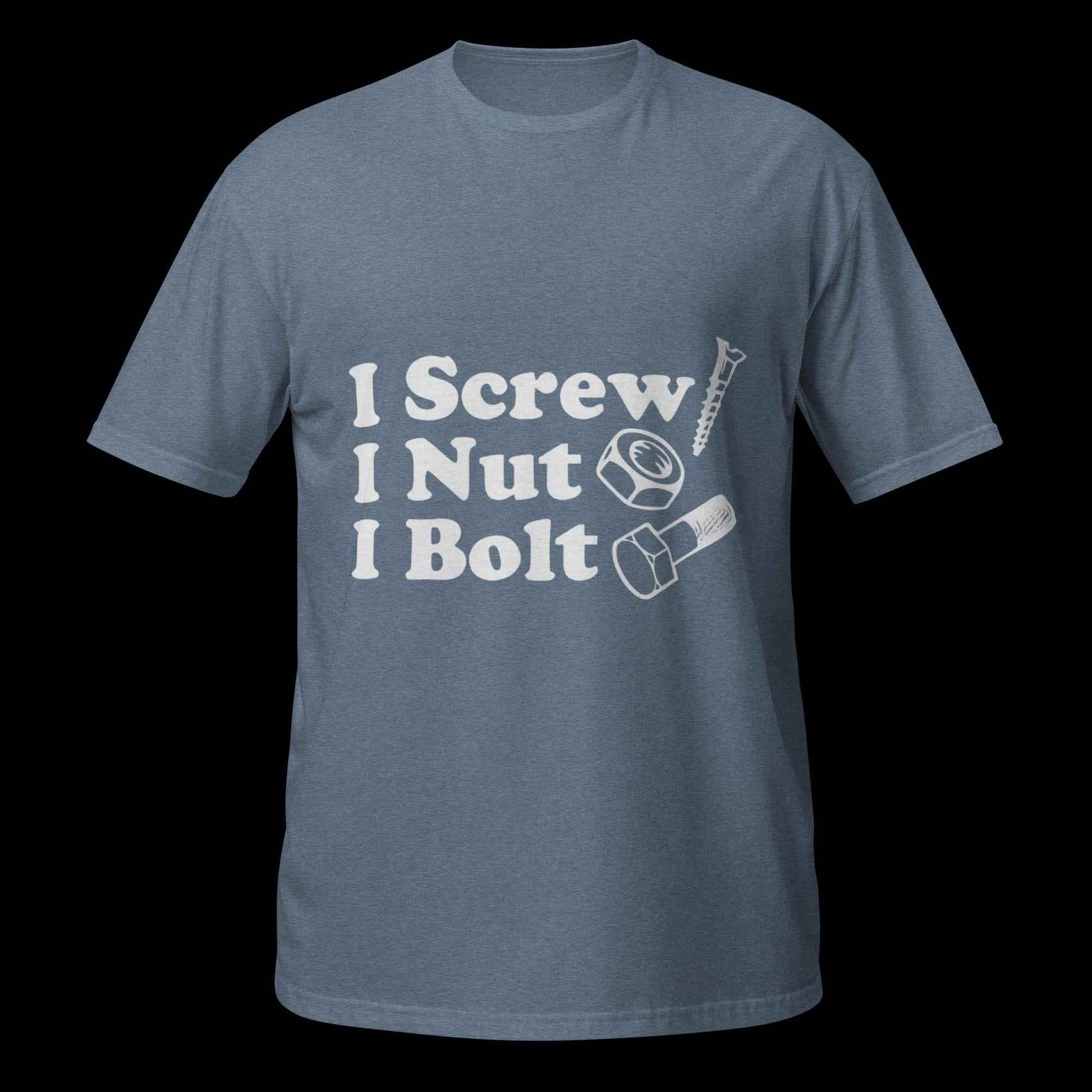 I Screw, I Nut, I Bolt Short-Sleeve Unisex T-Shirt