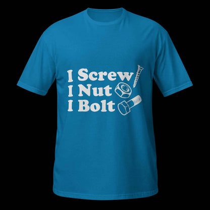 I Screw, I Nut, I Bolt Short-Sleeve Unisex T-Shirt