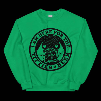 Here for Titties & Beer Unisex Sweatshirt