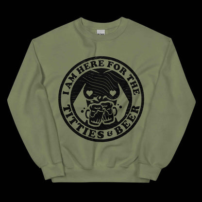 Here for Titties & Beer Unisex Sweatshirt