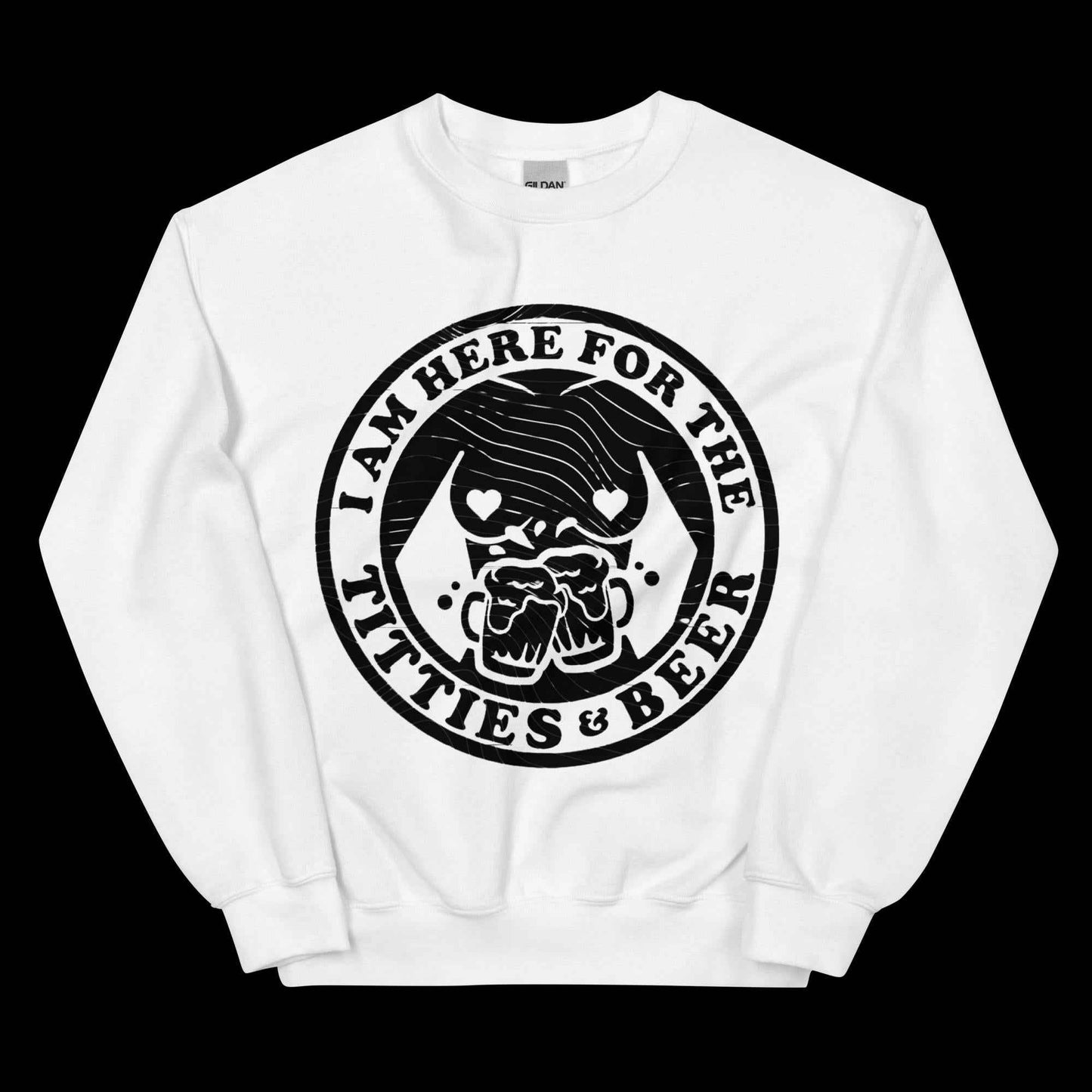 Here for Titties & Beer Unisex Sweatshirt