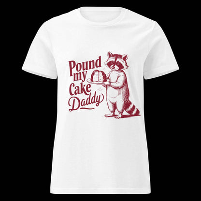 Pound My Cake Daddy Women’s soft-style t-shirt